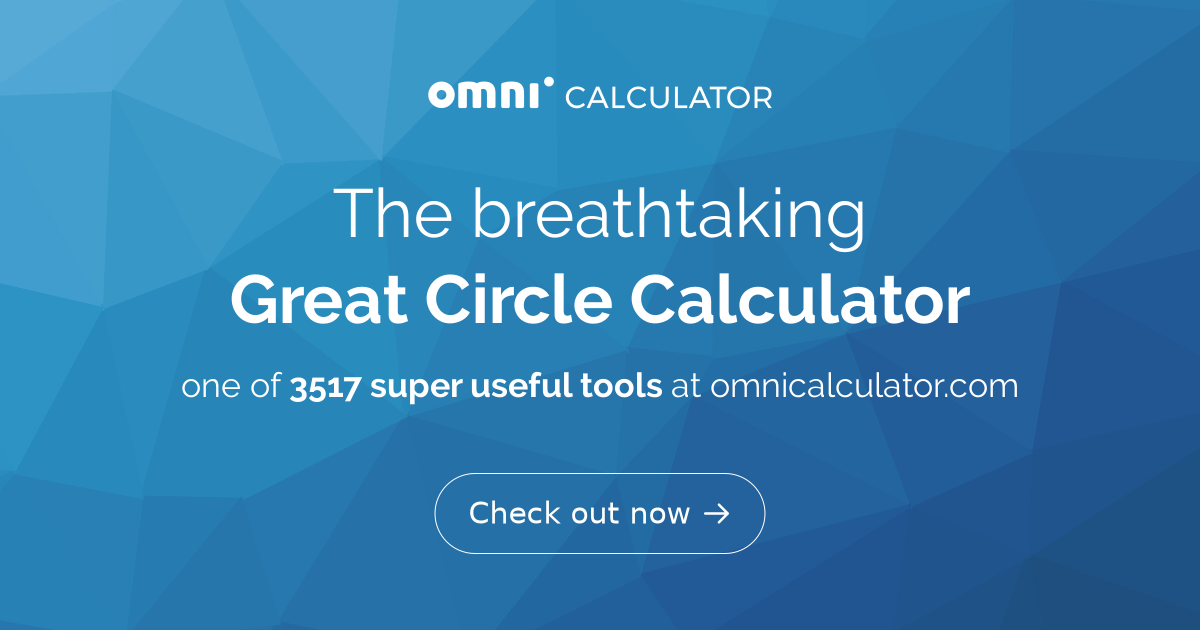 Great Circle Calculator   R3JlYXQgQ2lyY2xlIENhbGN1bGF0b3I 