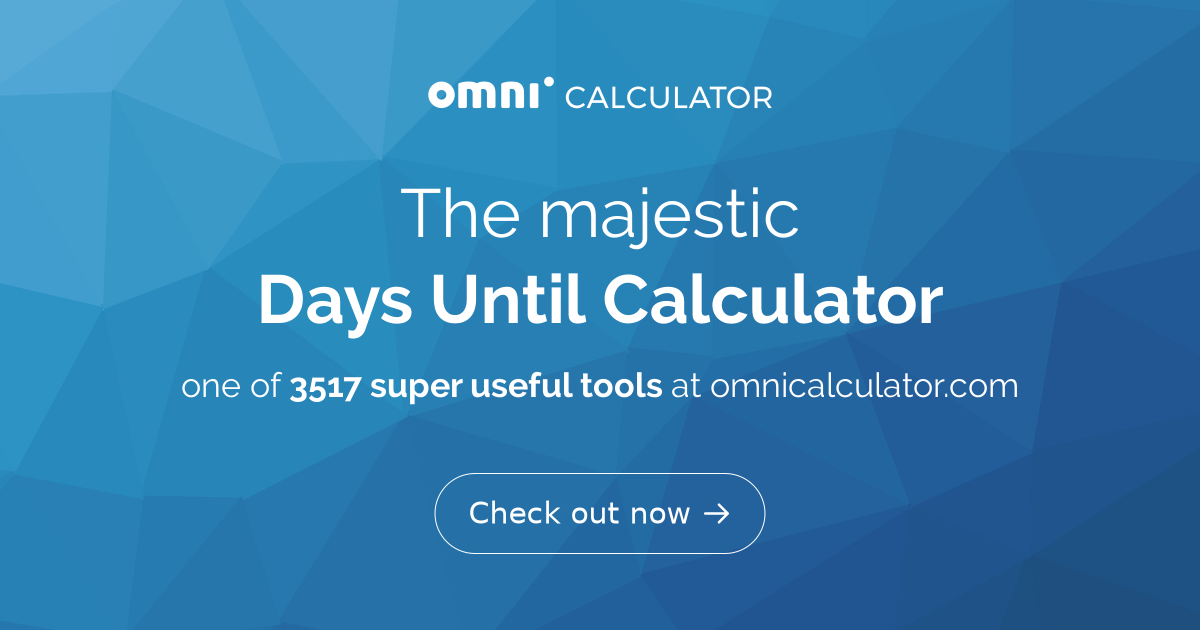 Days Until Calculator | Mark Your Special Date