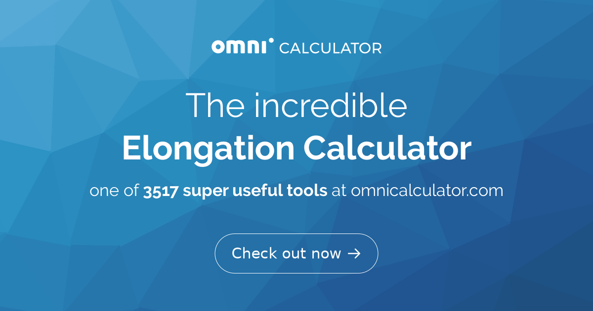Elongation Calculator
