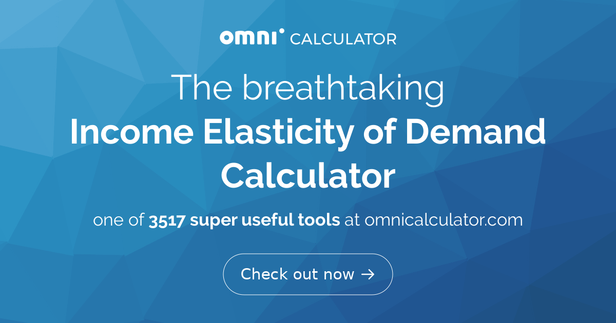 income-elasticity-of-demand-calculator