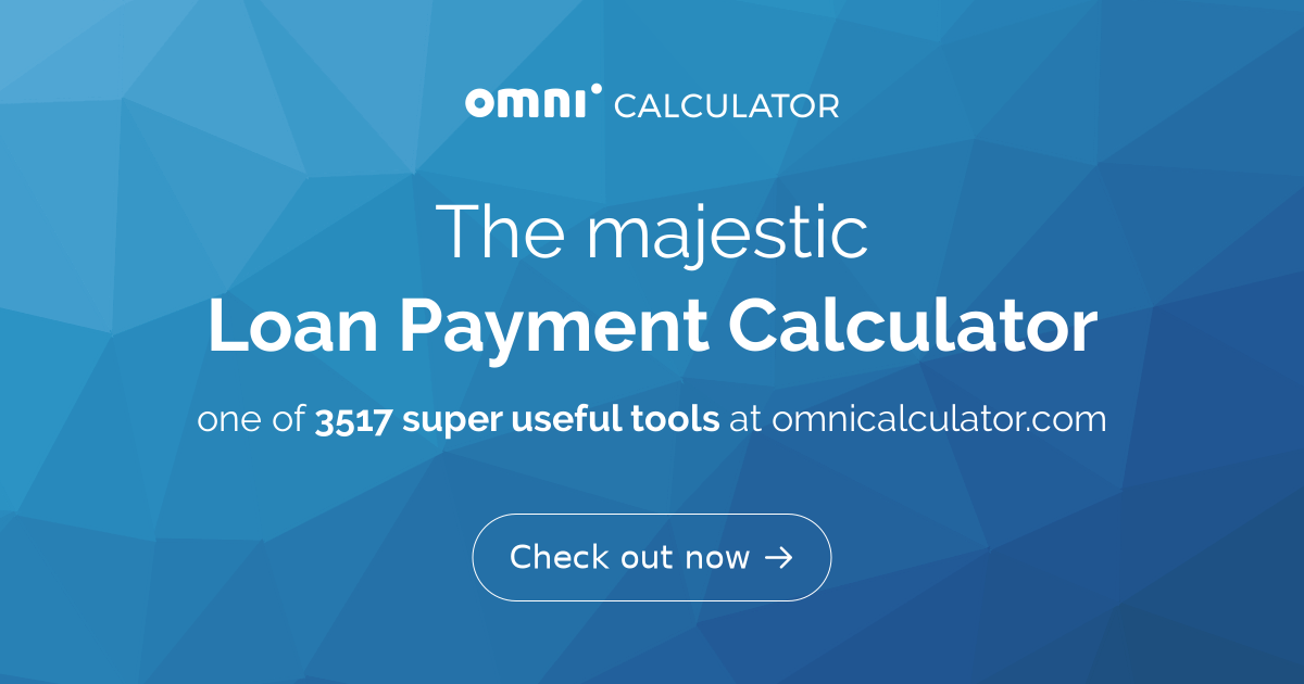 Calculate Your Loan Payment