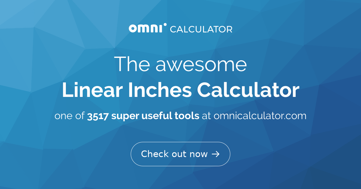 Linear Inches Calculator