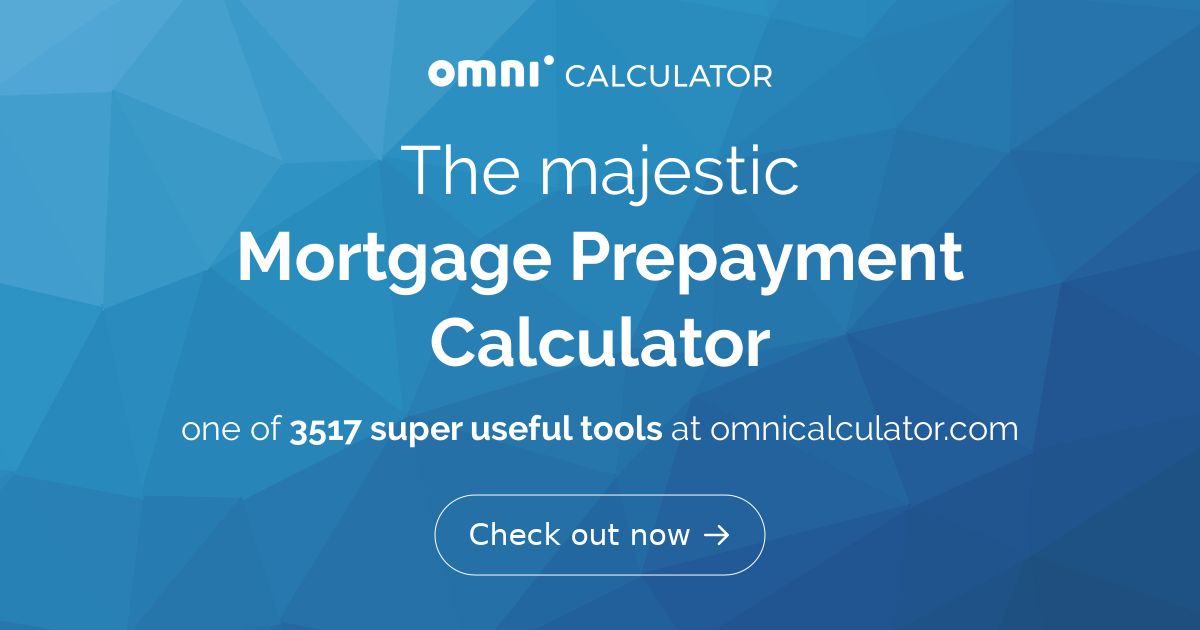 Mortgage Prepayment Calculator