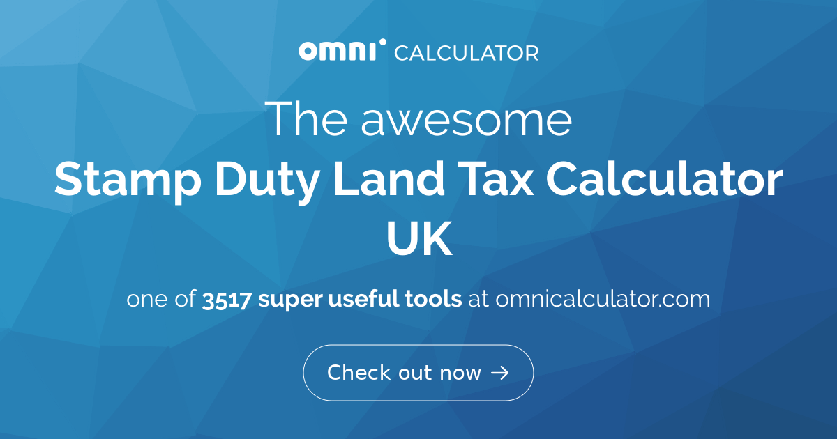 Stamp Duty Land Tax Calculator UK SDLT   U3RhbXAgRHV0eSBMYW5kIFRheCBDYWxjdWxhdG9yIFVL 