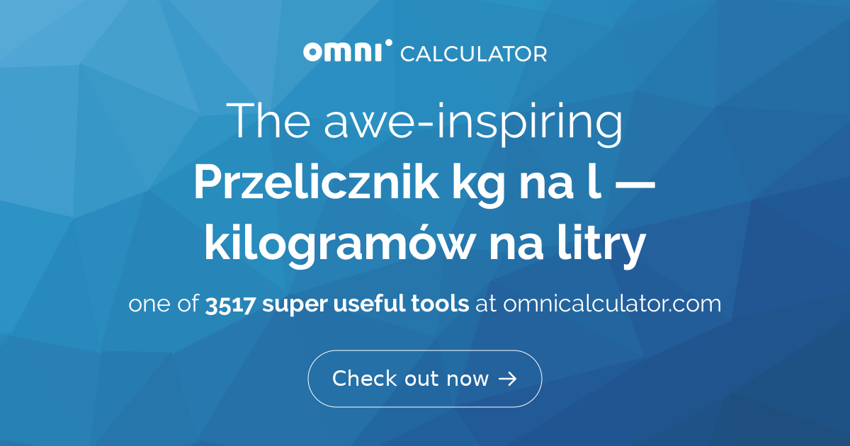 Przelicznik kg na l — kilogramów na litry