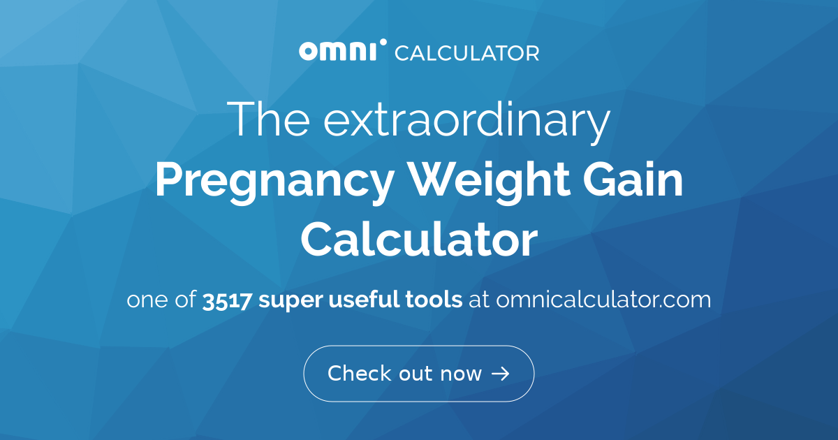 Pregnancy Weight Gain Calculator