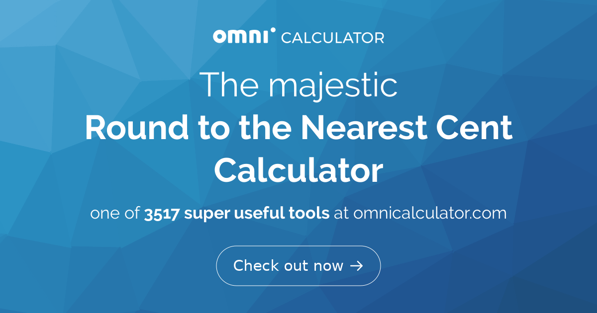 round-to-the-nearest-cent-calculator