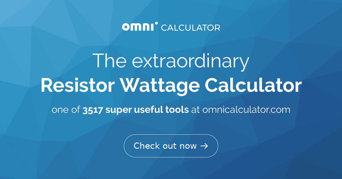 Resistor Wattage Calculator