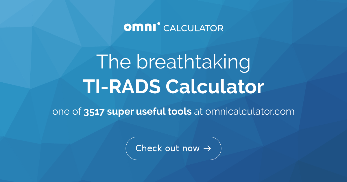 Ti Rads Calculator For Thyroid Imaging