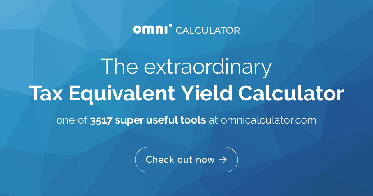 Tax Equivalent Yield Calculator