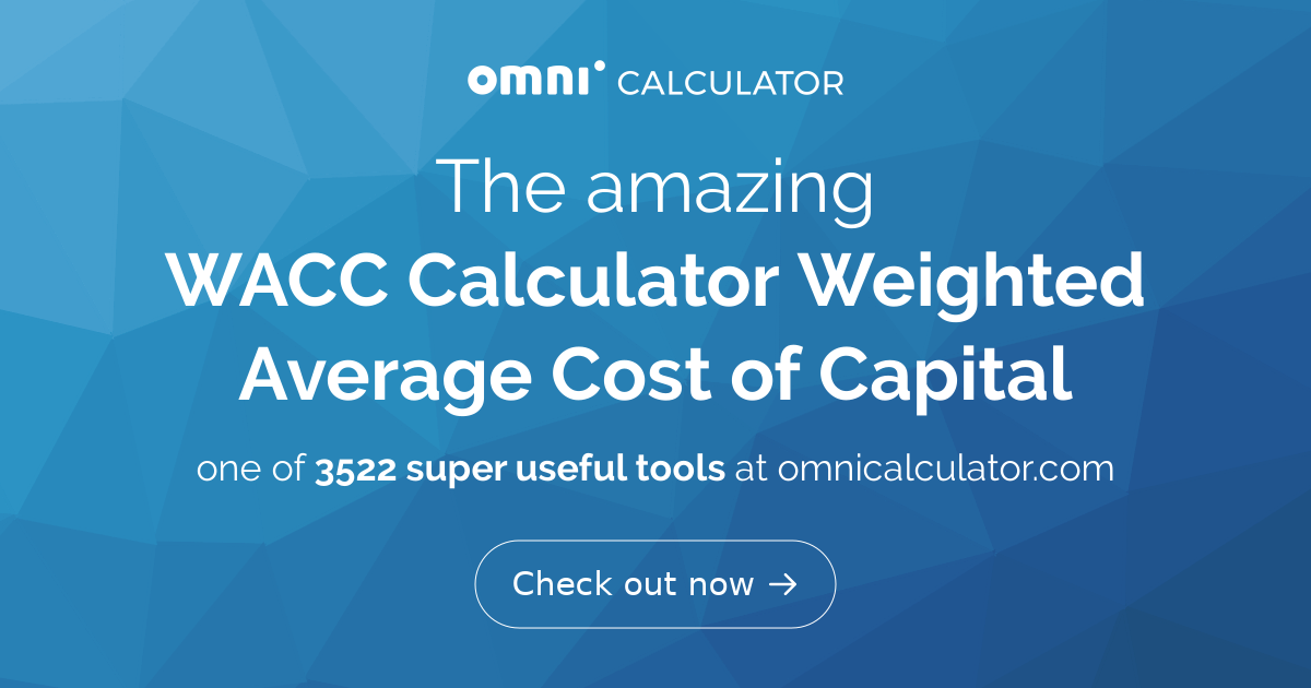 Weighted Average Cost of Capital Formula (with Calculator)