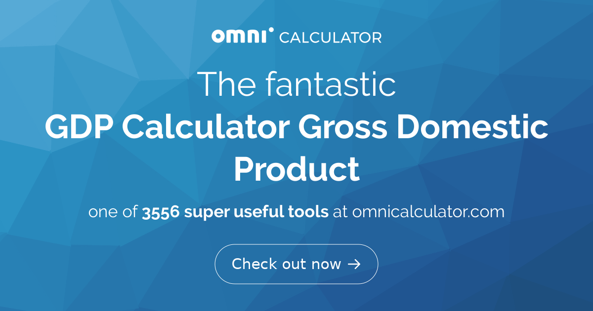 Nominal Gross Domestic Product: Definition and How to Calculate