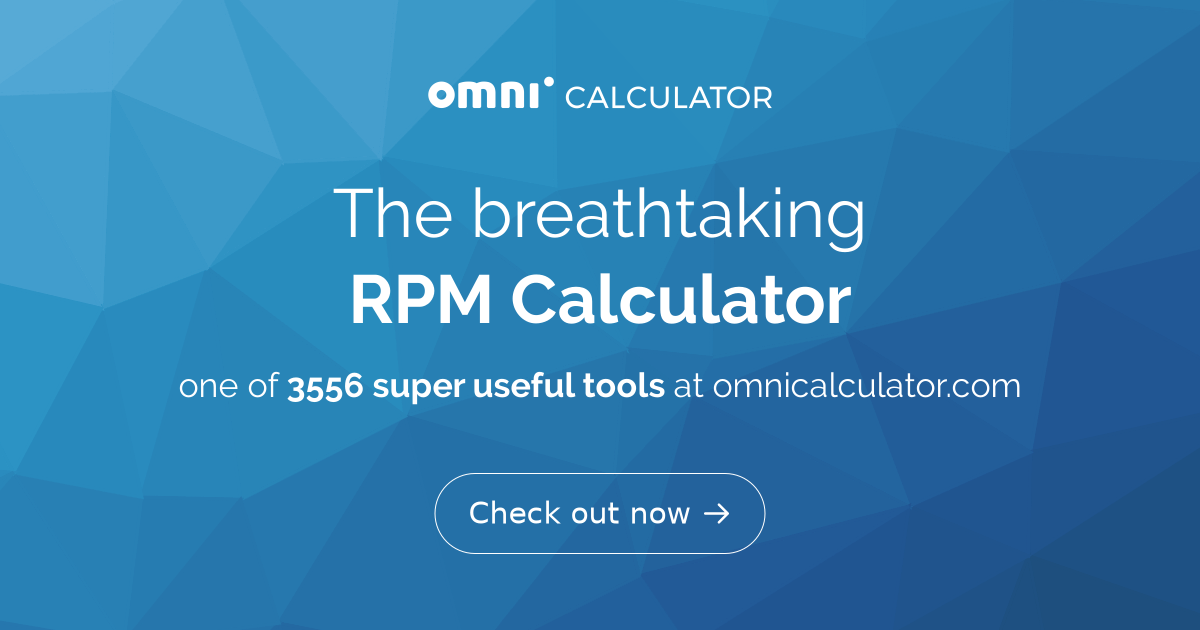 HOW TO CALCULATE  RPM 