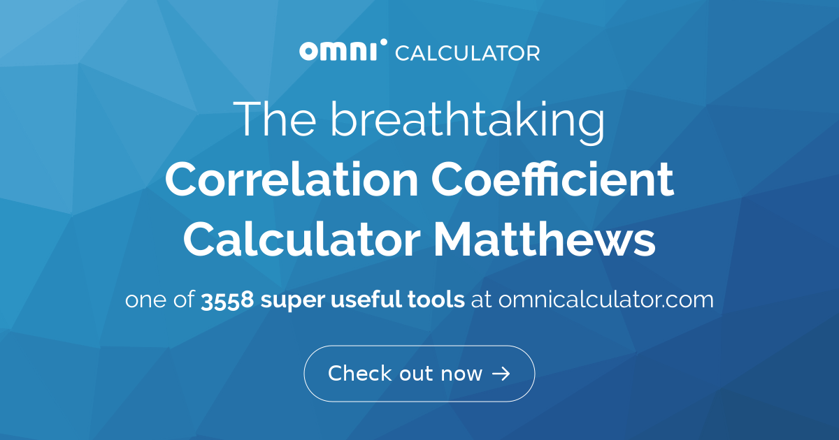 Correlation Coefficient Calculator Matthews