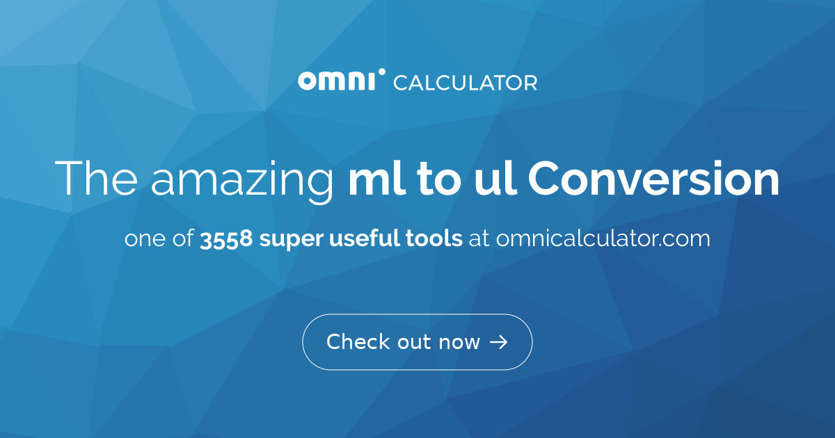 Ml To Ul Conversion   BWwgdG8gdWwgQ29udmVyc2lvbg 