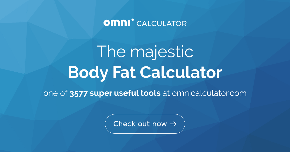 Body Fat Calculator  What's Your Current Body Fat Percentage?
