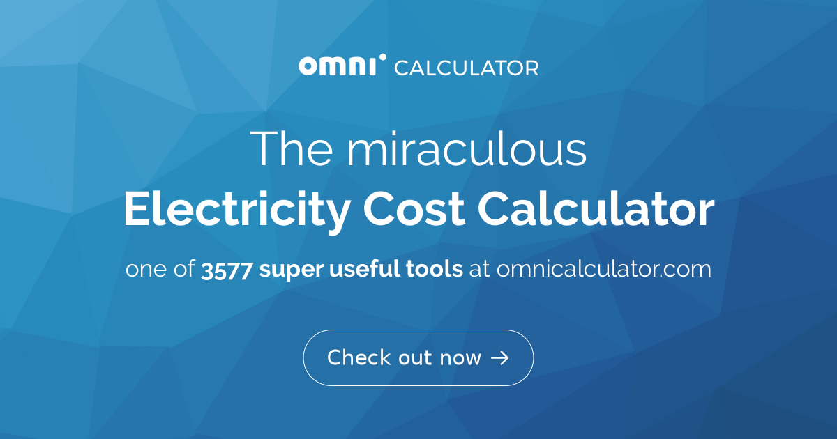 https://og-imgs.omnicalculator.com/calculator/3577/RWxlY3RyaWNpdHkgQ29zdCBDYWxjdWxhdG9y.png