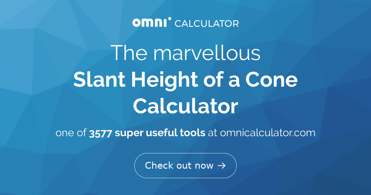 Slant Height of a Cone Calculator