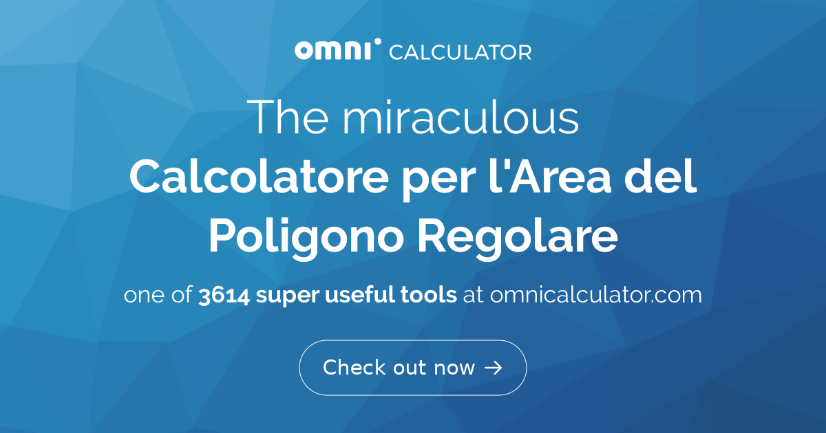 Calcolatore per l'Area del Poligono Regolare | Formula