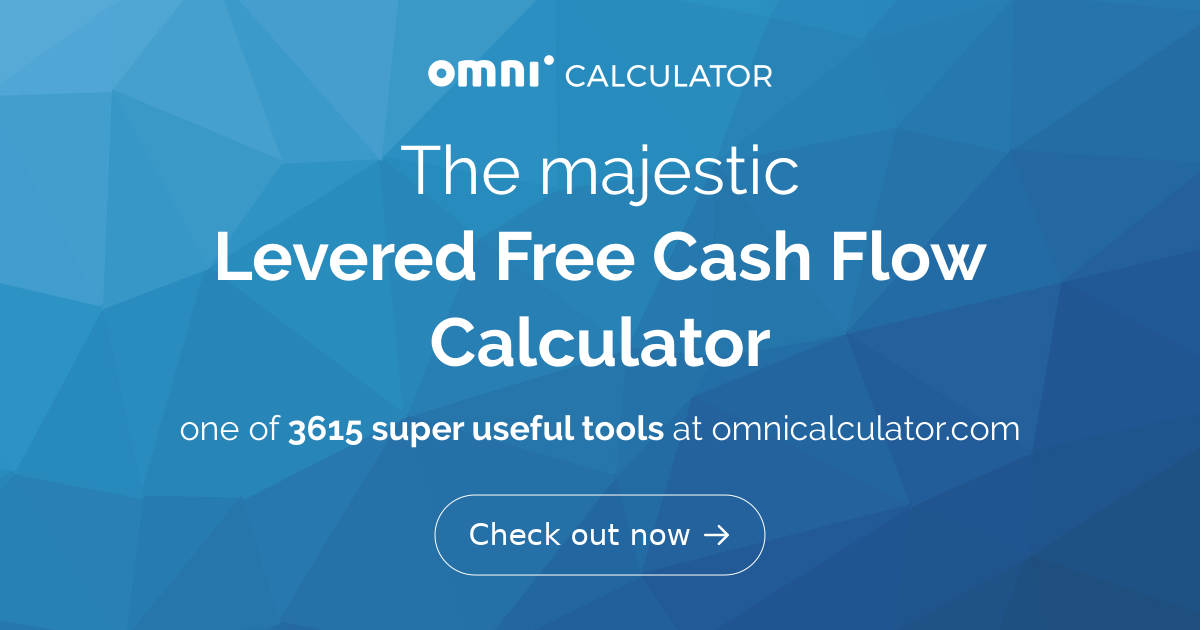 Levered Free Cash Flow Calculator Levered Free Cash Flow Calculator