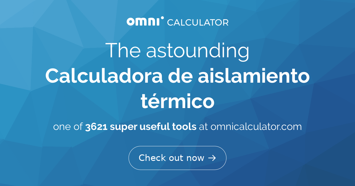 Cómo calcular correctamente el aislamiento térmico en construcción?