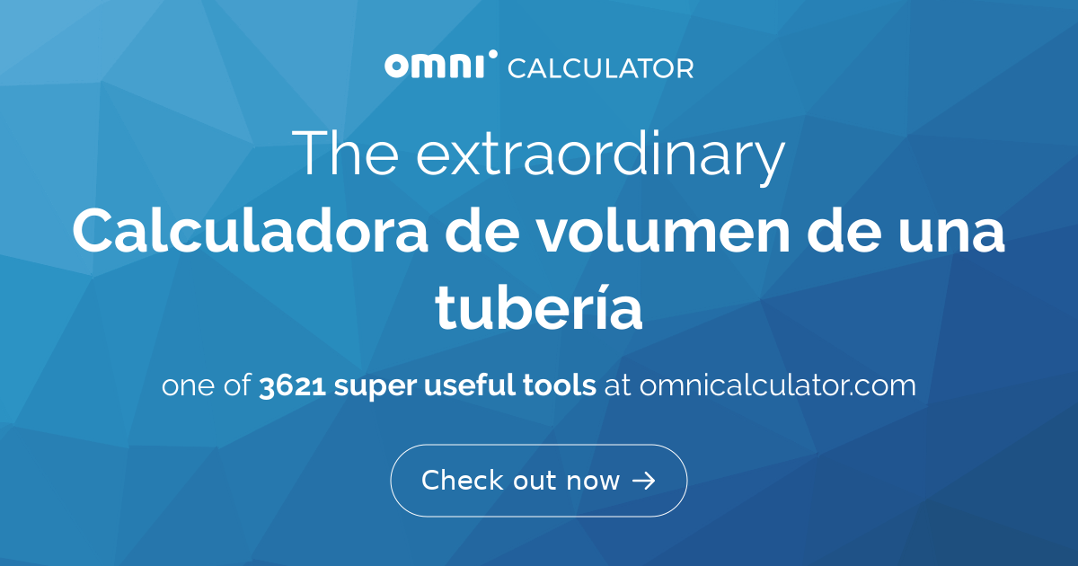 Calculadora de volumen de una tubería