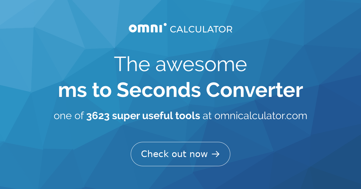 Second millisecond cheap conversion