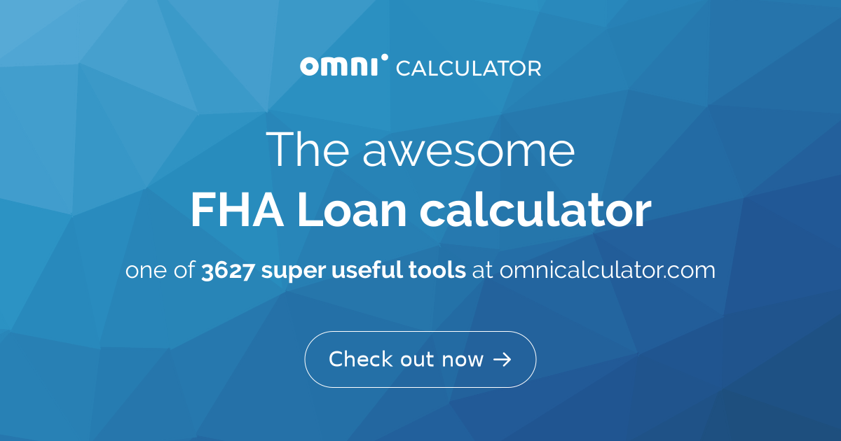 Fha Loan Calculator