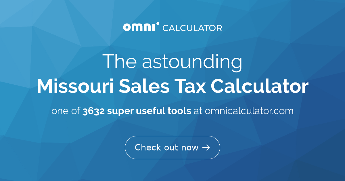 Missouri Sales Tax Calculator