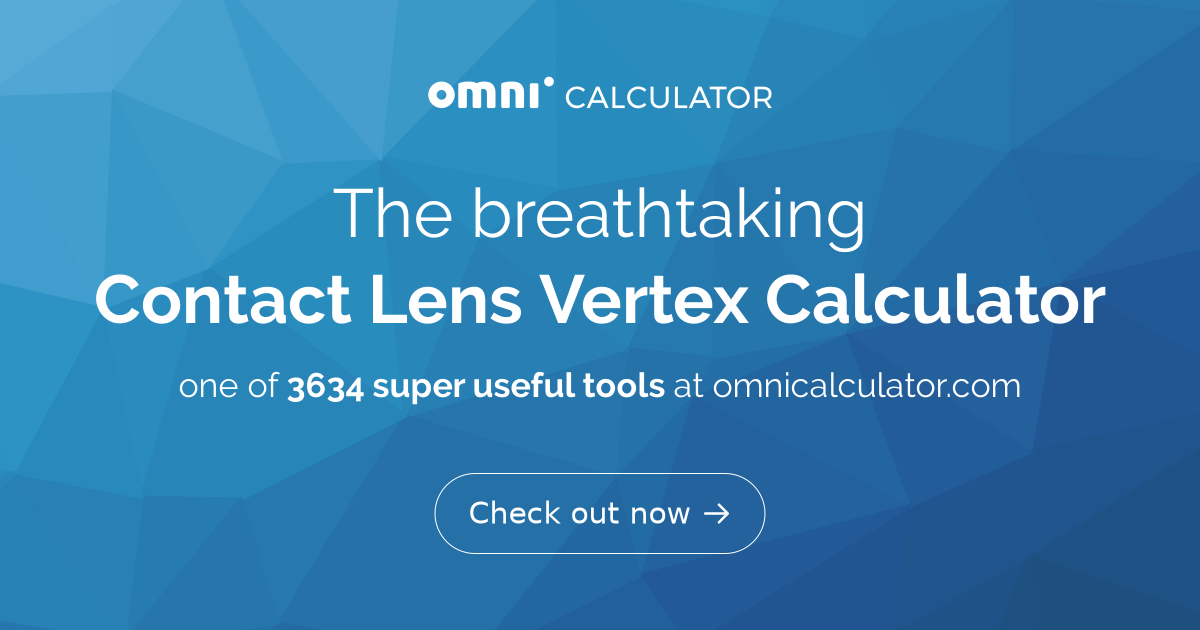 Contact Lens Vertex Calculator   Q29udGFjdCBMZW5zIFZlcnRleCBDYWxjdWxhdG9y 