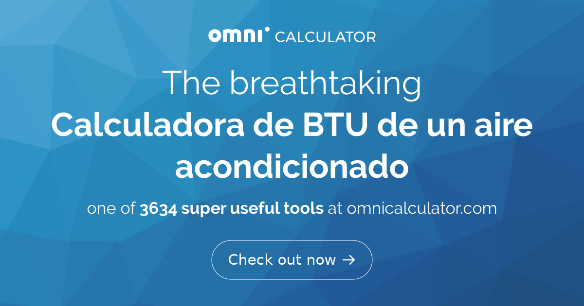 Calculadora De BTU De Un Aire Acondicionado