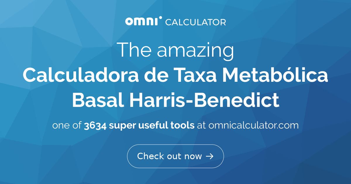 Calculadora De Taxa Metabólica Basal (Harris-Benedict)