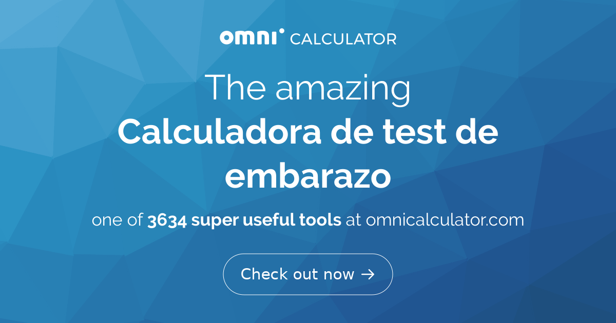 Calculadora De Test De Embarazo 