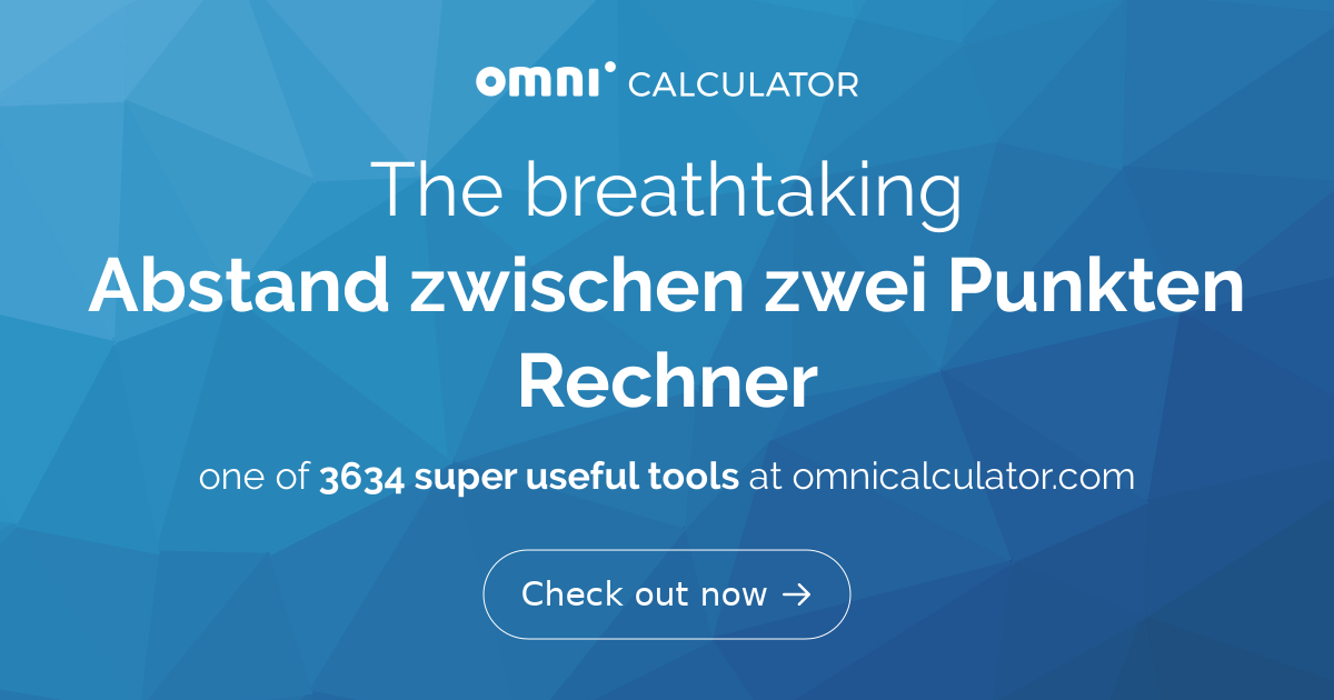 Abstand zwischen zwei Punkten Rechner