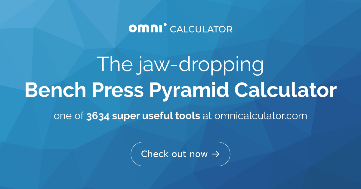 Bench Press Pyramid Calculator