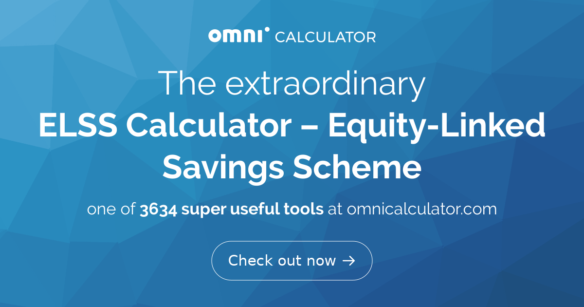 ELSS Calculator EquityLinked Savings Scheme