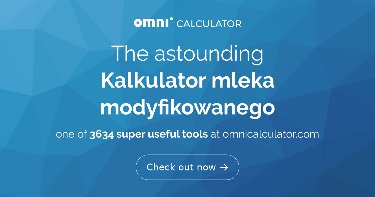Kalkulator Mleka Modyfikowanego Ile Mleka Dla Dziecka kalkulator-mleka-modyfikowanego-ile-mleka-dla-dziecka