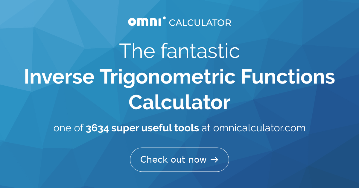 inverse-trigonometric-functions-calculator