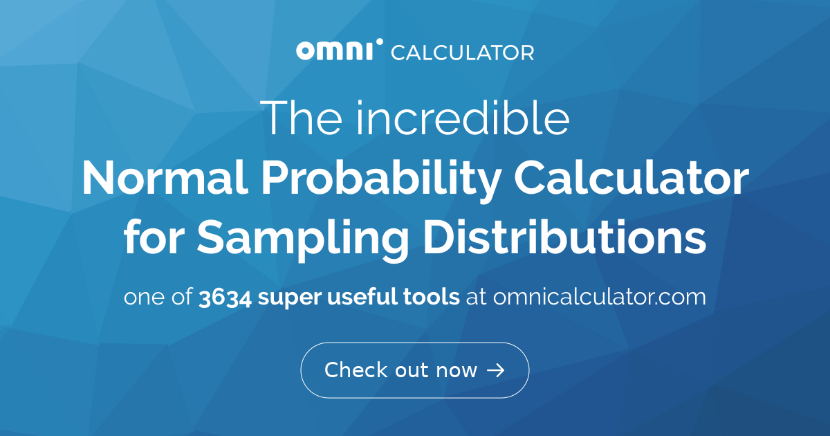 Normal Probability Calculator for Sampling Distributions