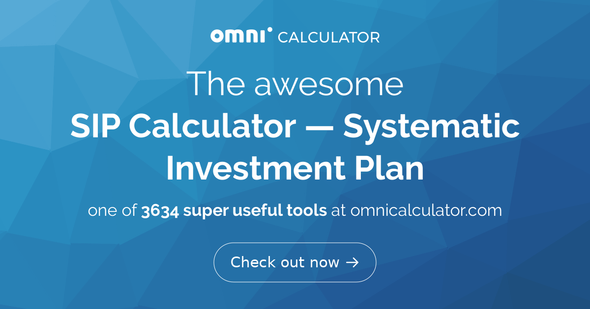 SIP Calculator | Calculate The Return On SIP Investment