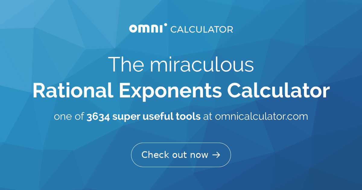 Rational Exponents Calculator