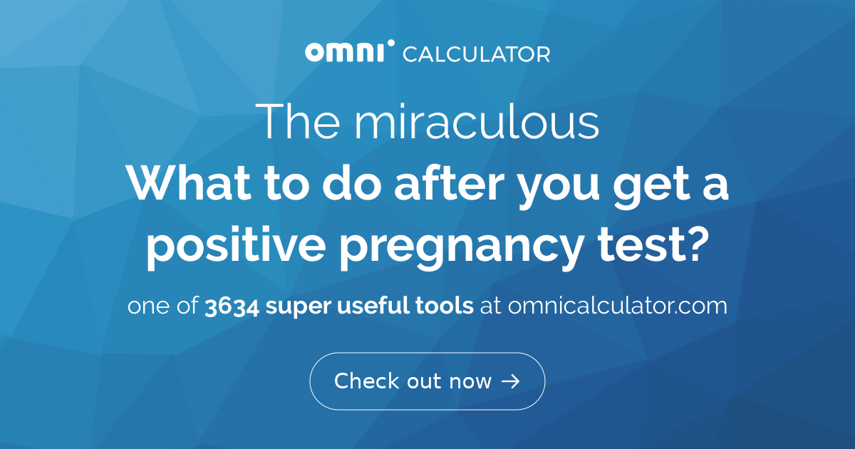 What to do with a positive pregnancy test?