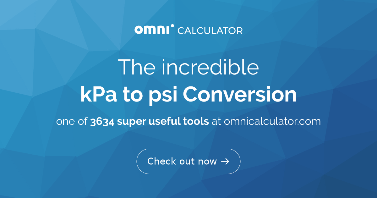 kPa to psi Conversion kPa to psi Conversion