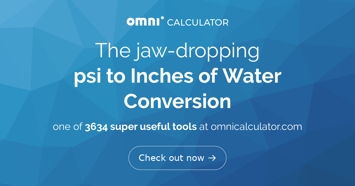 psi to Inches of Water Conversion