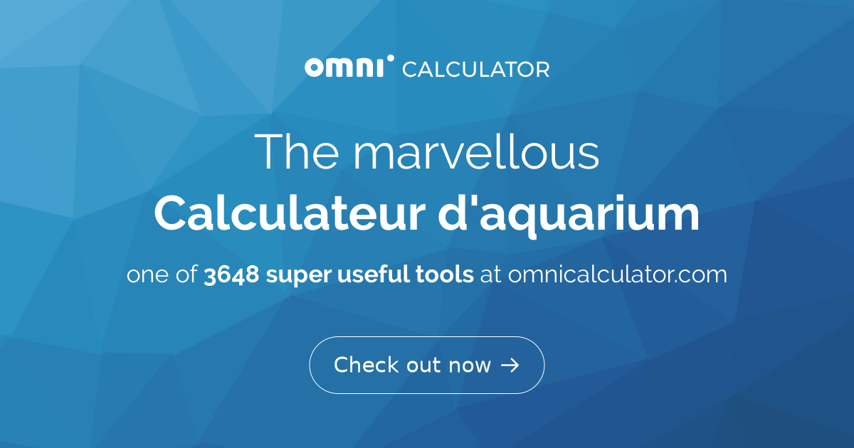 Calculateur d'aquarium Calculer le volume d'un aquarium — free download