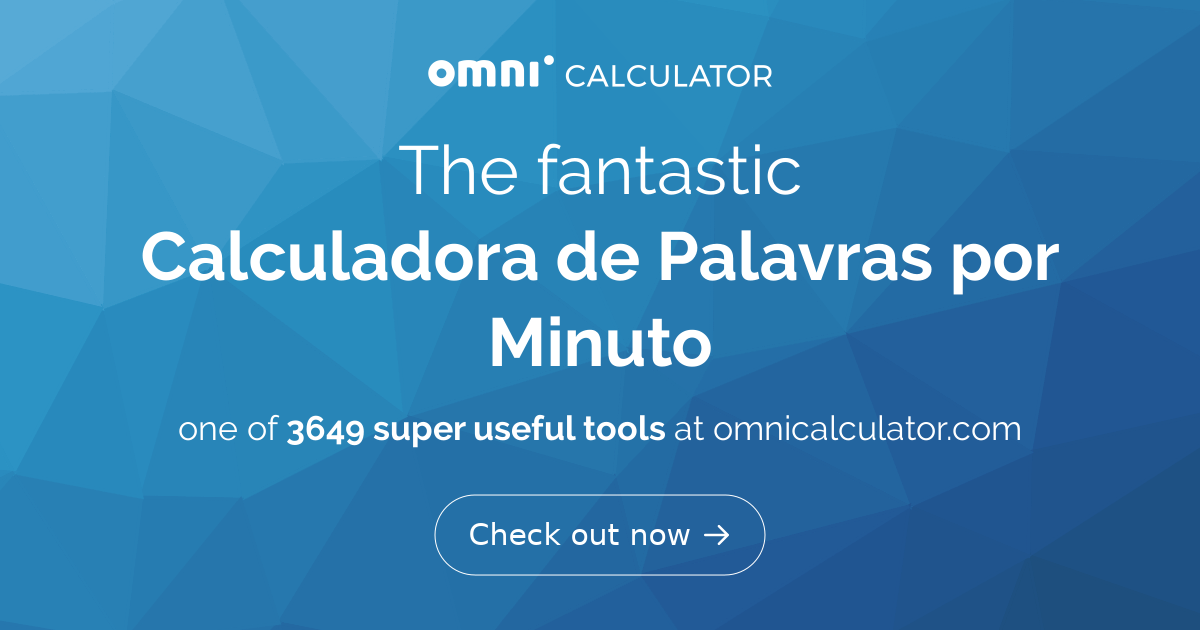 Calculadora de Palavras por Minuto - Fala e Leitura