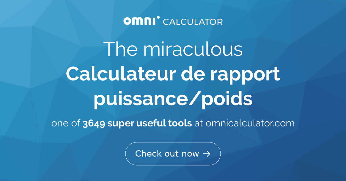 Calculer Rapport Poids Puissance