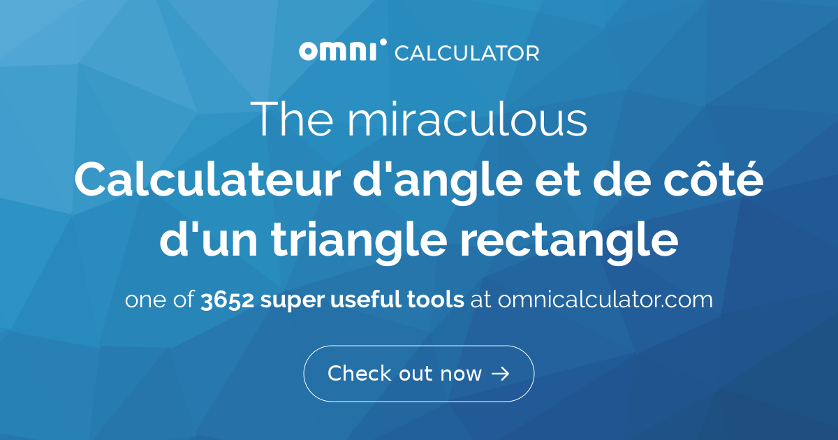 Calculateur de triangle rectangle | Angles et côtés