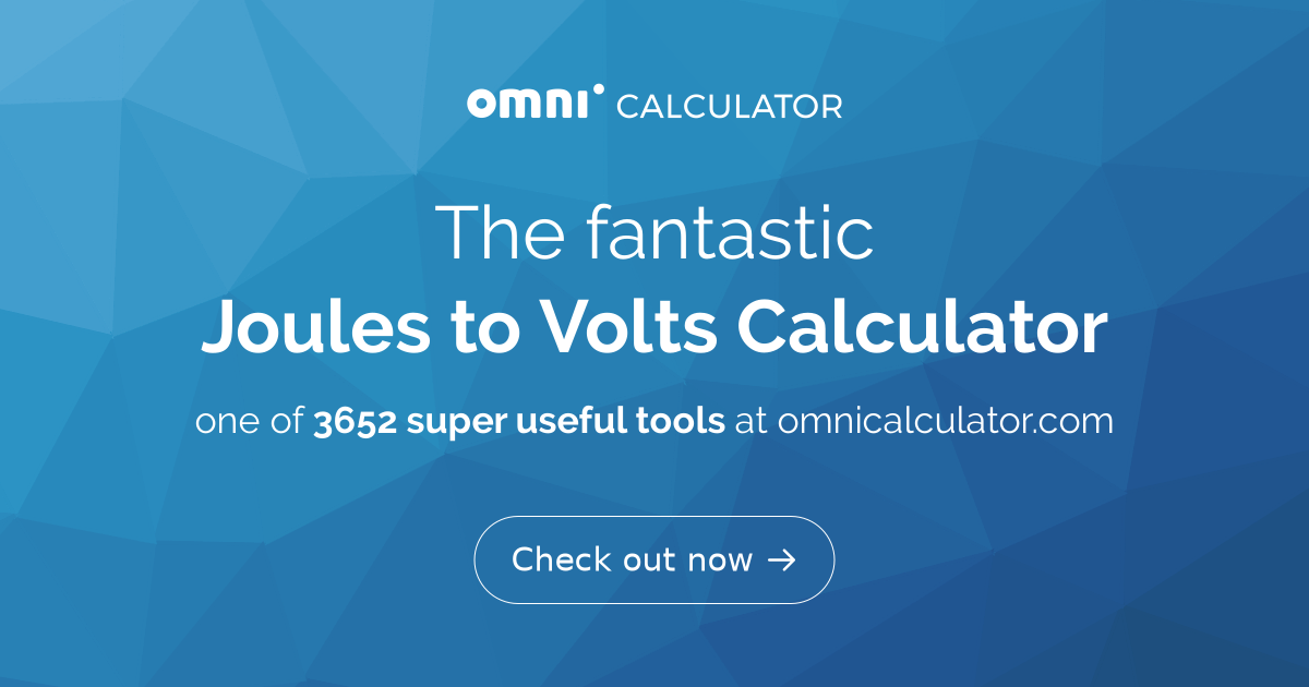 Joules To Volts Calculator joules-to-volts-calculator