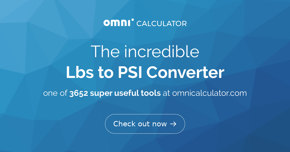 Lbs To PSI Converter